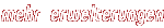 mehr erweiterungen